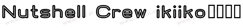 Nutshell Crew ikiiko字体转换